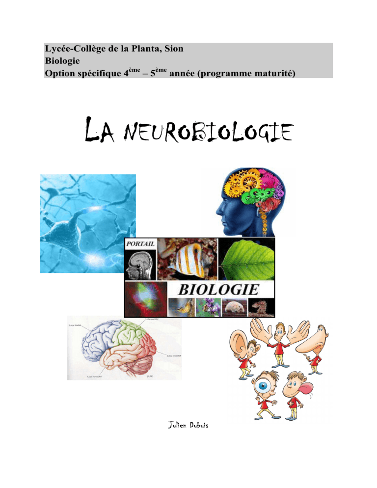 L A NEUROBIOLOGIE Lycée-Collège De La Planta, Sion