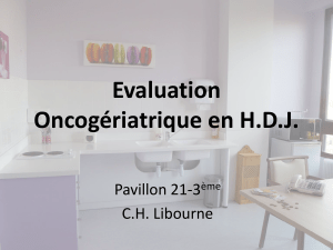 Evaluation Oncogériatrique en H.D.J. Pavillon 21-3