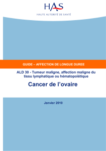 Cancer de l’ovaire  ALD 30 - Tumeur maligne, affection maligne du