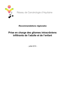 Prise en charge des gliomes intracrâniens Recommandations régionales