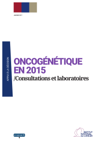 ONCOGÉNÉTIQUE EN 2015  /Consultations et laboratoires