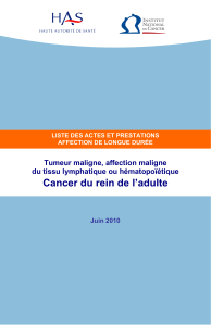 Cancer du rein de l’adulte  Tumeur maligne, affection maligne