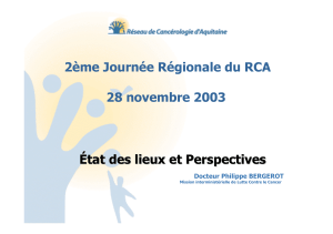 2ème Journée Régionale du RCA 28 novembre 2003 Docteur Philippe BERGEROT