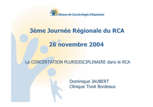 3ème Journée Régionale du RCA 26 novembre 2004 Dominique JAUBERT