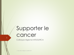 Supporter le cancer 1 Colloque régional AFSOS/RCA