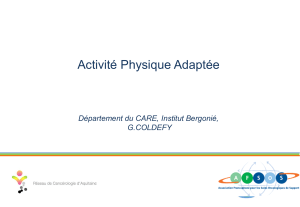 Activité Physique Adaptée Département du CARE, Institut Bergonié, G.COLDEFY