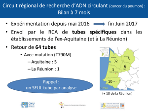 Expérimentation depuis mai 2016       ... • tubes  spécifiques établissements de l’ex-Aquitaine (et à La Réunion)