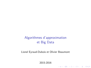 Algorithmes d’approximation et Big Data Lionel Eyraud-Dubois et Olivier Beaumont 2015-2016