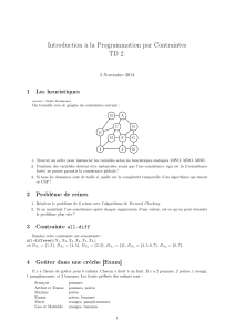 Introduction à la Programmation par Contraintes TD 2. 1 Les heuristiques