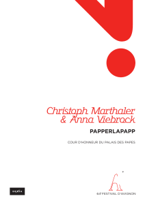 Christoph Marthaler &amp; Anna Viebrock PAPPERLAPAPP COUR D’HONNEUR DU PALAIS DES PAPES