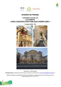 DOSSIER DE PRESSE LA CHARTE « BOIS CONSTRUCTION PUBLIQUE EXEMPLAIRE »