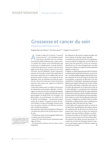 A Grossesse et cancer du sein DOSSIER THÉMATIQUE Pregnancy and breast cancer