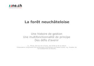 La for t neuch teloise : une histoire de gestion, une multifonctionnalit de principe et des d fis d avenir