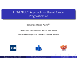 A “GENIUS” Approach for Breast Cancer Prognostication Benjamin Haibe-Kains