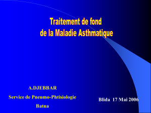 A.DJEBBAR Service de Pneumo-Phtisiologie Batna Blida  17 Mai 2006