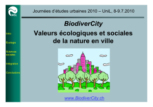 BiodiverCity Valeurs écologiques et sociales de la nature en ville www.BiodiverCity.ch