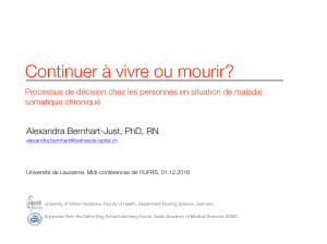 Continuer à vivre ou mourir? Alexandra Bernhart-Just, PhD, RN somatique chronique