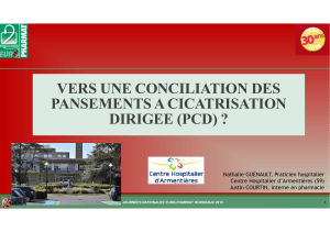 Vers une conciliation des pansements à cicatrisation dirigée (PCD) ?