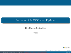 Initiation à la POO avec Python Belabbaci, Benkouider UATL Belabbaci, Benkouider ( UATL)