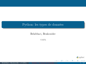 Python: les types de données Belabbaci, Benkouider UATL Belabbaci, Benkouider ( UATL)