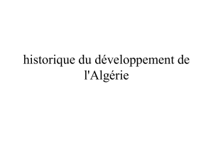 historique du d&eacute;veloppement de l'Alg&eacute;rie