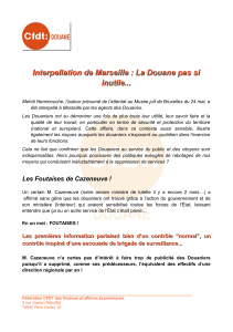 Interpellation de Marseille : La Douane pas si inutile...