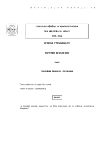 CONCOURS GÉNÉRAL D'ADMINISTRATEUR DES SERVICES DU SÉNAT 2005-2006 EPREUVE D’ADMISSIBILITÉ