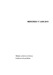 MERCREDI 17 JUIN 2015 Malades en fin de vie (Suite)