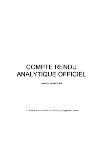 COMPTE RENDU ANALYTIQUE OFFICIEL Jeudi 15 janvier 2009 COMMUNICATION AUDIOVISUELLE (Urgence – Suite)