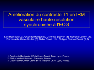 Amélioration du contraste T1 en IRM vasculaire haute résolution synchronisée à l'ECG