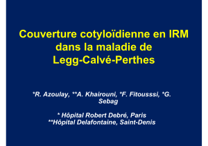 Couverture cotyloïdienne en IRM dans la maladie de Legg-Calvé-Perthes