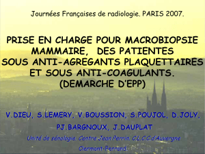 PRISE EN CHARGE POUR MACROBIOPSIE MAMMAIRE,  DES PATIENTES SOUS ANTI-AGREGANTS PLAQUETTAIRES