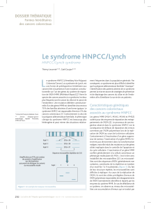 L Le syndrome HNPCC/Lynch DOSSIER THÉMATIQUE HNPCC/Lynch syndrome