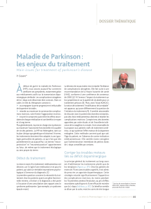 À Maladie de Parkinson : les enjeux du traitement DOSSIER THÉMATIQUE