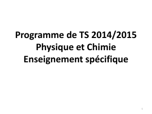 Programme de TS 2014/2015 Physique et Chimie Enseignement spécifique 1
