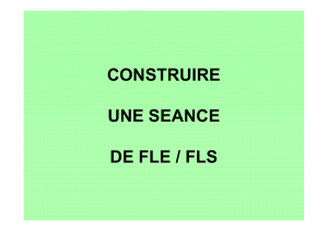 CONSTRUIRE UNE SEANCE DE FLE / FLS