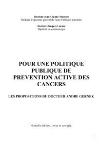 POUR UNE POLITIQUE PUBLIQUE DE PREVENTION ACTIVE DES CANCERS