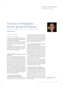 Tumeurs urologiques autres que prostatiques DOSSIeR THÉmATIQue Urological tumours other than prostate tumours
