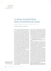 D La place du générique dans l’économie de santé DOSSIER