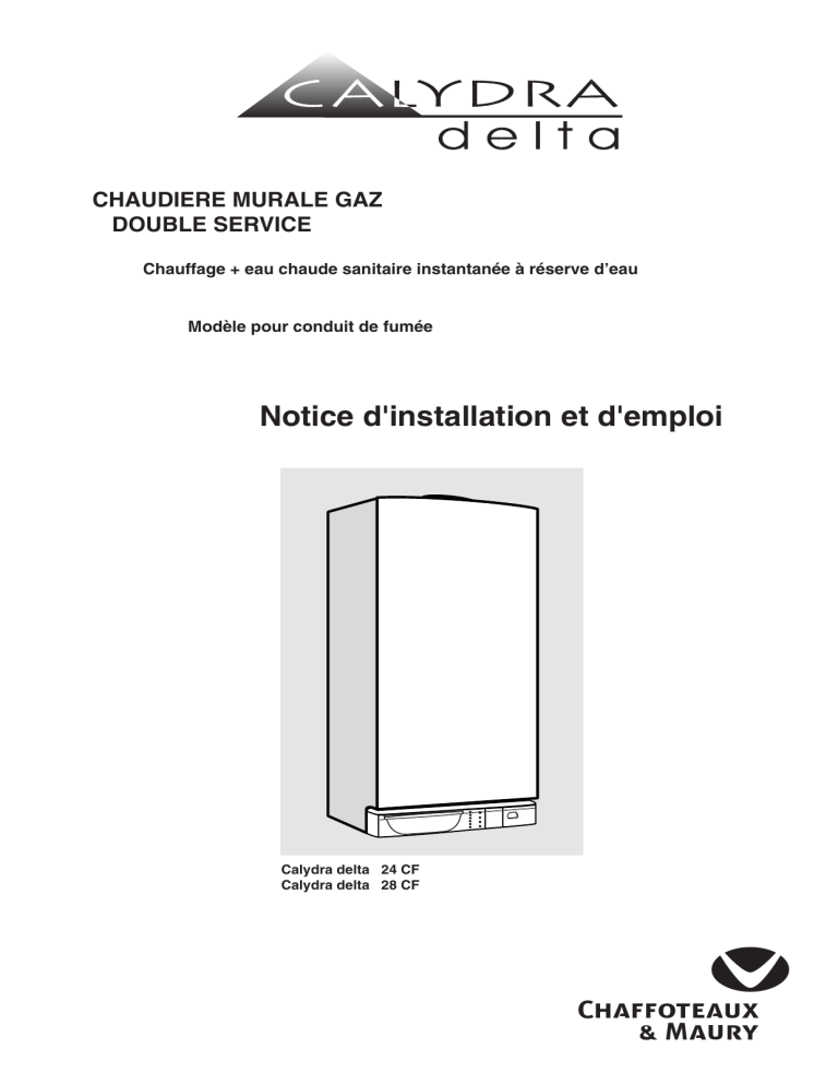 C Notice D installation Et D emploi CHAUDIERE MURALE GAZ DOUBLE SERVICE