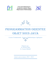 PROGRAMMATION ORIENTEE OBJET SOUS JAVA Année universitaire 2011 / 2012