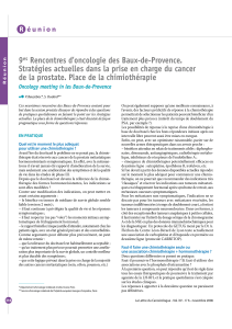 9 Rencontres d’oncologie des Baux-de-Provence. de la prostate. Place de la chimiothérapie