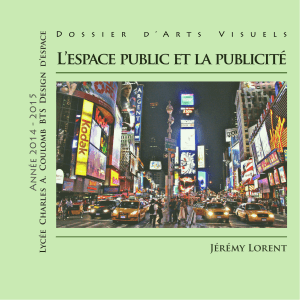 L’espace public et la publicité Année 2014 - 2015  Jérémy Lorent