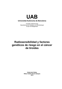 UAB Radiosensibilidad y factores genéticos de riesgo en el cáncer de tiroides