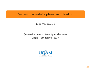 Sous-arbres induits pleinement feuillus Élise Vandomme Séminaire de mathématiques discrètes