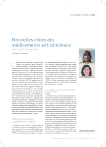 L’ Nouvelles cibles des médicaments anticancéreux DOSSIER THÉMATIQUE