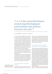 I Y a-t-il des caractéristiques anatomopathologiques particulières des petites