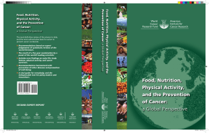 Food, Nutrition, Physical Activity Pr evention of Cancer: Food, Nutrition,