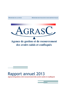 Télécharger Agence de gestion et de recouvrement des avoirs saisis et confisqués (AGRASC) - Rapport annuel 2013 au format PDF, poids 1.59 Mo
