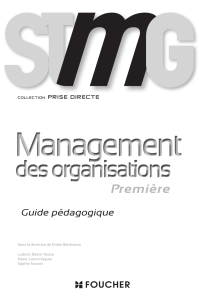 Management des organisations Première Guide pédagogique